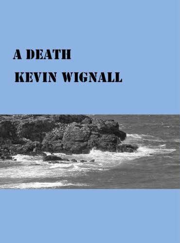 Book cover for "A Death" by Kevin Wignall
