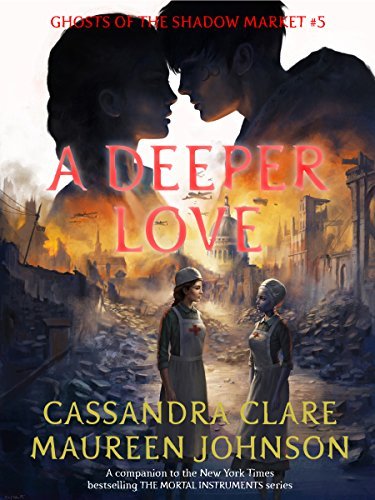 Book cover for "A Deeper Love" by Cassandra Clare