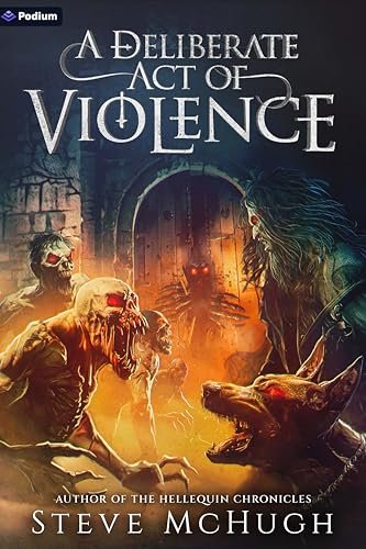 Book cover for "A Deliberate Act of Violence" by Steve McHugh