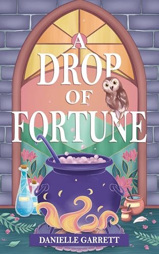 Book cover for "A Drop of Fortune" by Danielle Garrett