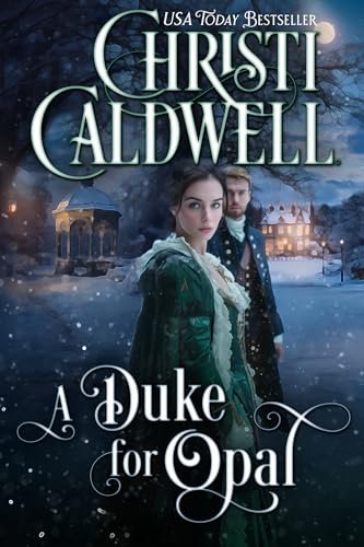 Book cover for "A Duke for Opal" by Christi Caldwell