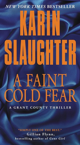 Book cover for "A Faint Cold Fear" by Karin Slaughter