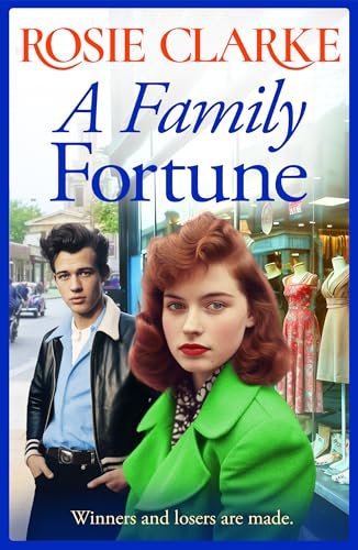 Book cover for "A Family Fortune" by Rosie Clarke
