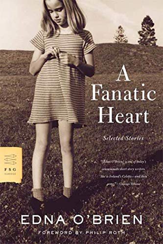 Book cover for "A Fanatic Heart" by Edna O'Brien