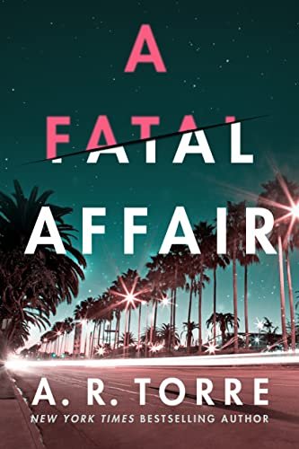 Book cover for "A Fatal Affair" by Alessandra Torre