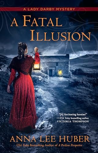Book cover for "A Fatal Illusion" by Anna Lee Huber