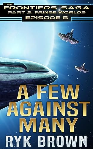 Book cover for "A Few Against Many" by Ryk Brown