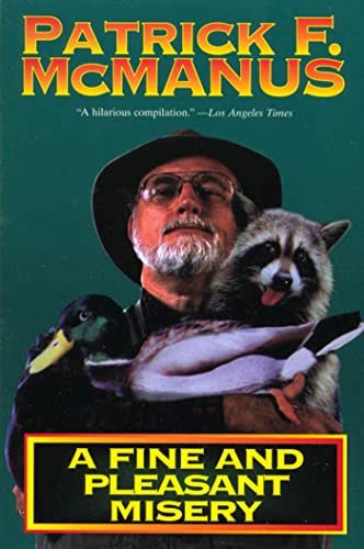 Book cover for "A Fine and Pleasant Misery" by Patrick F McManus