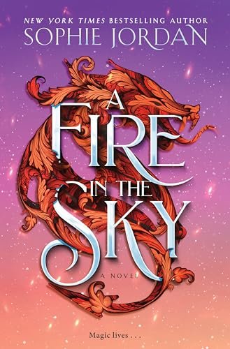 Book cover for "A Fire in the Sky" by Sophie Jordan