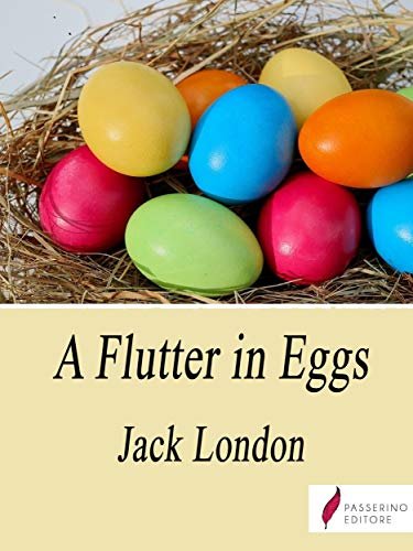 Book cover for "A Flutter in Eggs" by Jack London