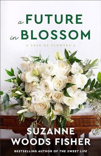 Book cover for "A Future in Blossom" by Suzanne Woods Fisher