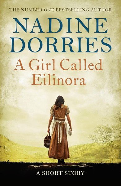 Book cover for "A Girl Called Eilinora: A Short Story" by Nadine Dorries