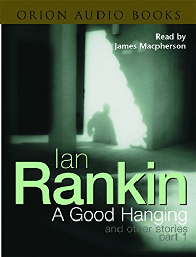 Book cover for "A Good Hanging and Other Stories" by Ian Rankin
