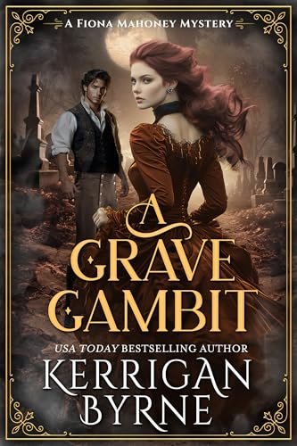 Book cover for "A Grave Gambit" by Kerrigan Byrne