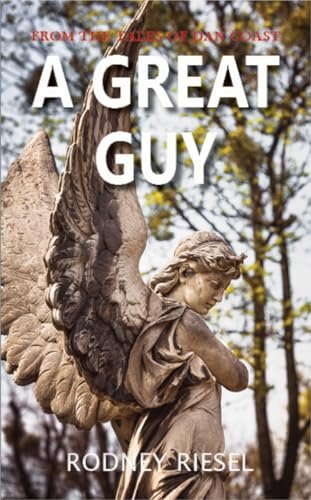 Book cover for "A Great Guy" by Rodney Riesel
