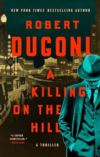 Book cover for "A Killing on the Hill" by Robert Dugoni