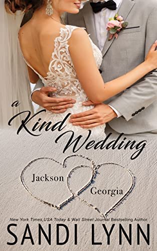 Book cover for "A Kind Wedding: Jackson & Georgia" by Sandi Lynn