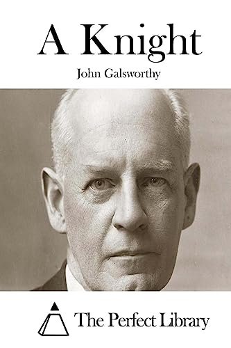 Book cover for "A Knight" by John Galsworthy