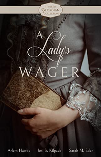 Book cover for "A Lady's Wager" by Sarah M Eden
