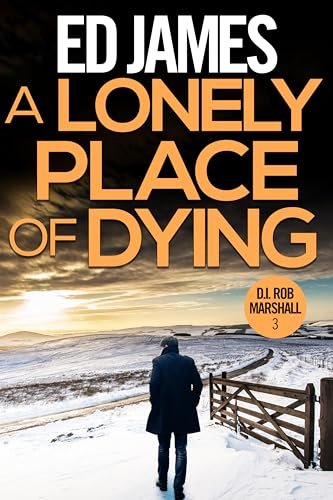 Book cover for "A Lonely Place of Dying" by Ed James