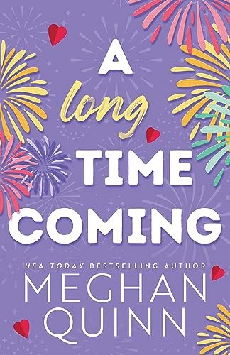 Book cover for "A Long Time Coming" by Meghan Quinn