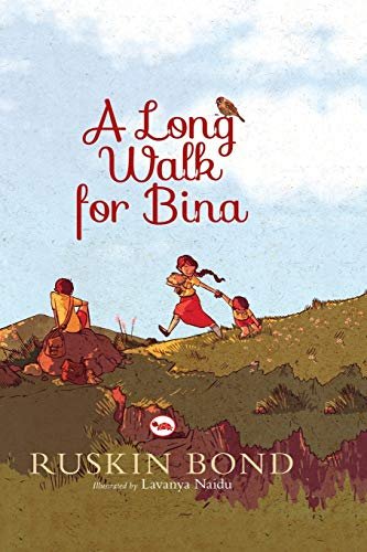 Book cover for "A Long Walk for Bina" by Ruskin Bond