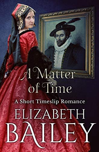 Book cover for "A Matter of Time" by Elizabeth Bailey
