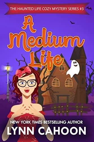 Book cover for "A Medium Life" by Lynn Cahoon