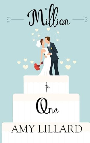 Book cover for "A Million to One" by Amy Lillard