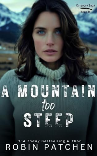 Book cover for "A Mountain Too Steep" by Robin Patchen