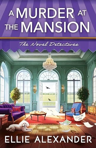 Book cover for "A Murder at the Mansion" by Ellie Alexander