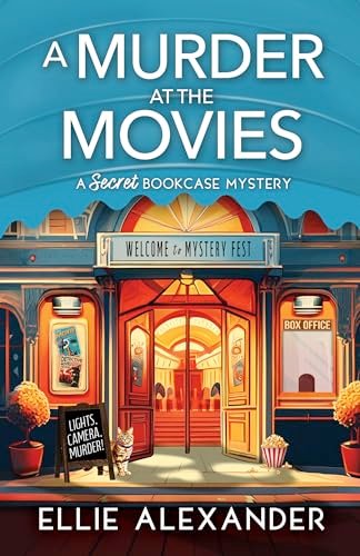 Book cover for "A Murder at the Movies" by Ellie Alexander