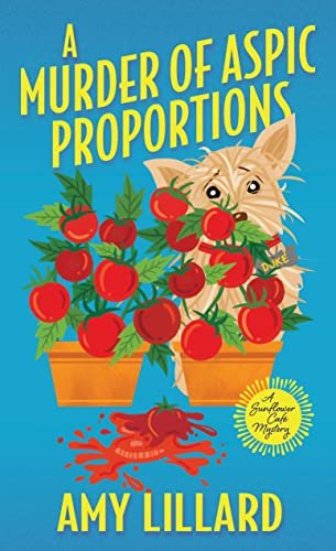 Book cover for "A Murder of Aspic Proportions" by Amy Lillard