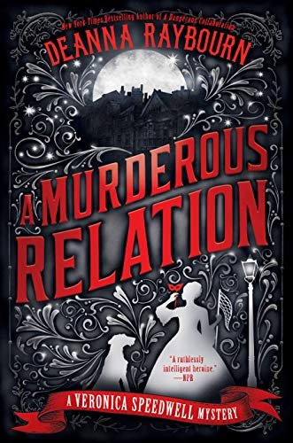 Book cover for "A Murderous Relation" by Deanna Raybourn