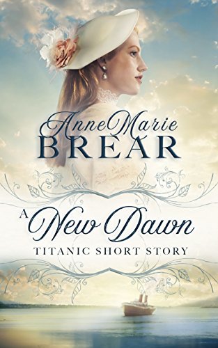 Book cover for "A New Dawn" by AnneMarie Brear