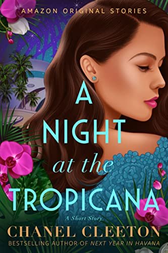 Book cover for "A Night at the Tropicana" by Chanel Cleeton