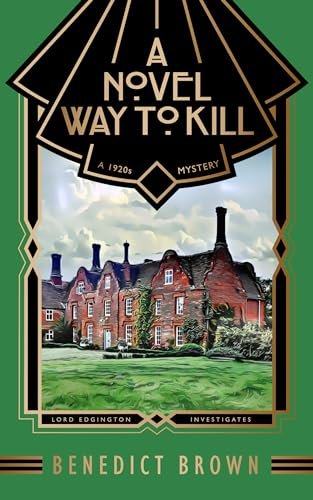 Book cover for "A Novel Way to Kill" by Benedict Brown