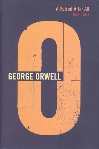 Book cover for "A Patriot After All" by George Orwell