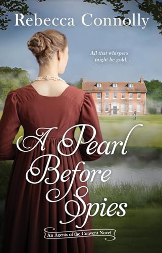 Book cover for "A Pearl Before Spies" by Rebecca Connolly