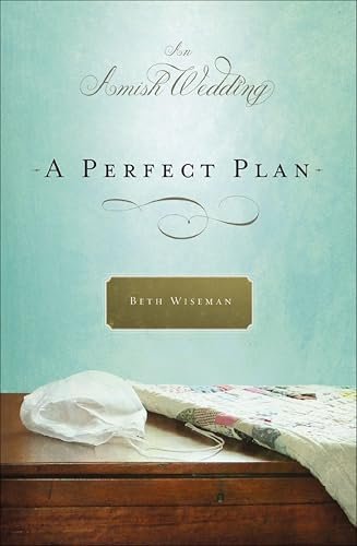 Book cover for "A Perfect Plan" by Beth Wiseman