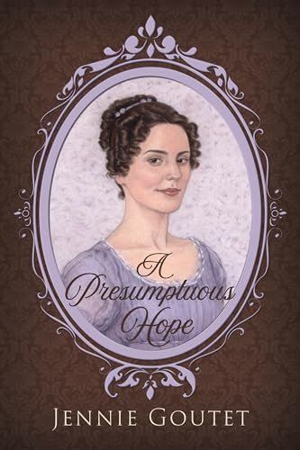 Book cover for "A Presumptuous Hope" by Jennie Goutet