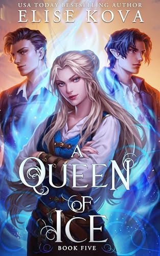 Book cover for "A Queen of Ice" by Elise Kova