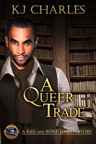 Book cover for "A Queer Trade" by KJ Charles