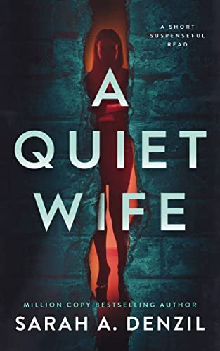Book cover for "A Quiet Wife" by Sarah A Denzil