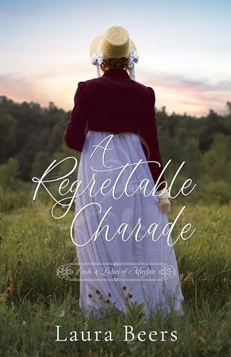 Book cover for "A Regrettable Charade" by Laura Beers