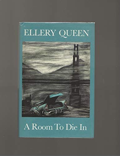 Book cover for "A Room To Die In" by Ellery Queen