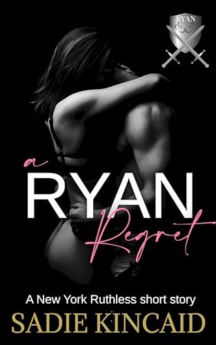 Book cover for "A Ryan Regret" by Sadie Kincaid