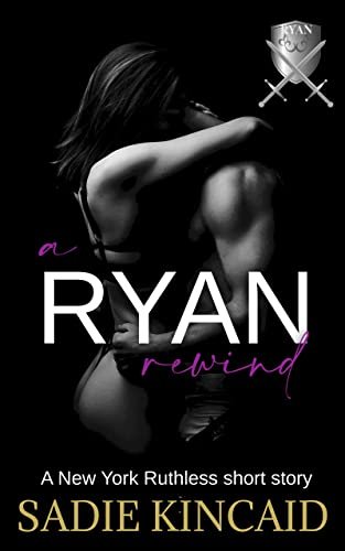 Book cover for "A Ryan Rewind" by Sadie Kincaid