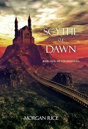 Book cover for "A Scythe of Dawn" by Morgan Rice