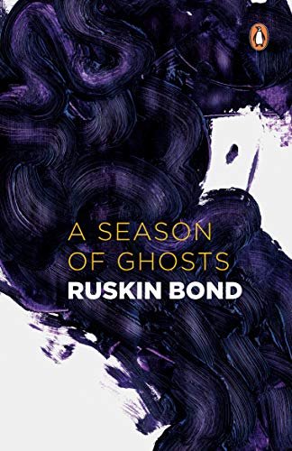 Book cover for "A Season Of Ghosts" by Ruskin Bond